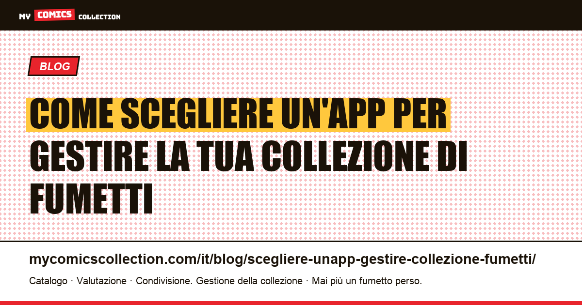 Come scegliere un'app per gestire la tua collezione di fumetti — illustrazione articolo