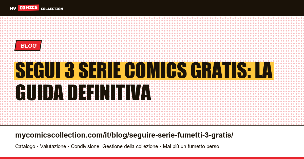Come seguire 3 serie comics gratuitamente con My Comics Collection — illustrazione articolo