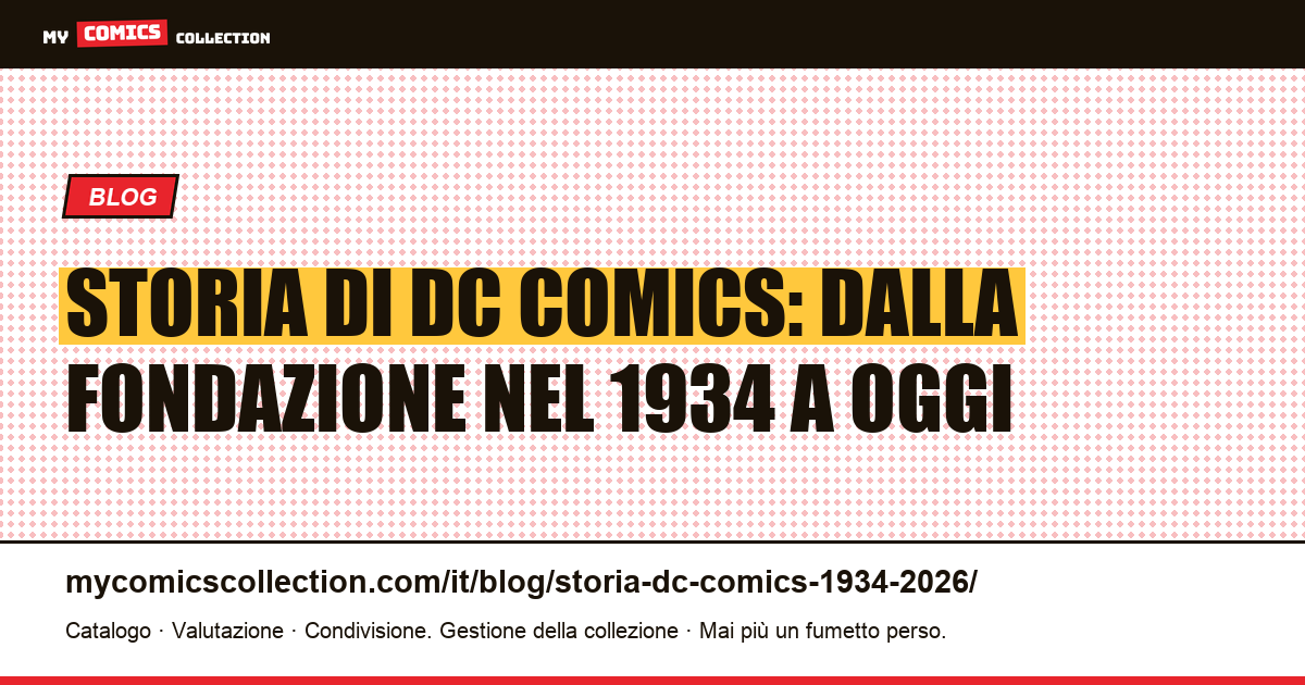 Storia di DC Comics: 1934-2026 — illustrazione articolo