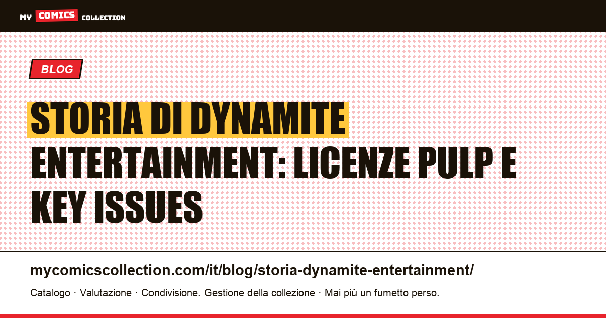 Storia di Dynamite Entertainment: Red Sonja, Vampirella, The Boys e licenze pulp — illustrazione articolo