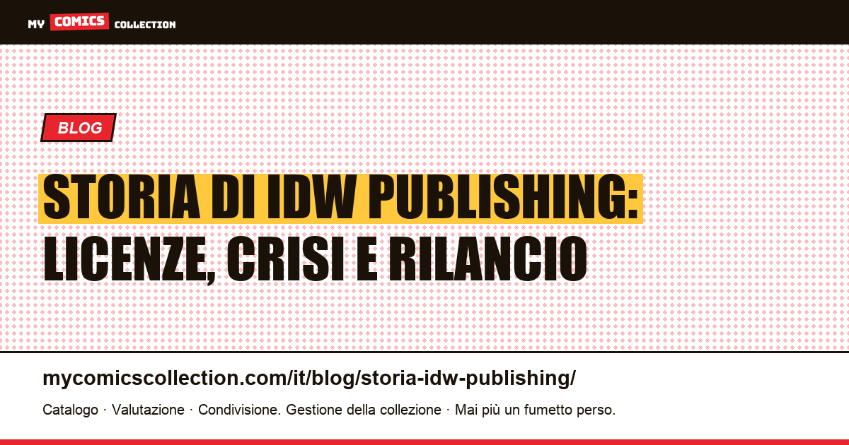 Storia di IDW Publishing: dalle origini del 1999 al catalogo 2026 — illustrazione articolo