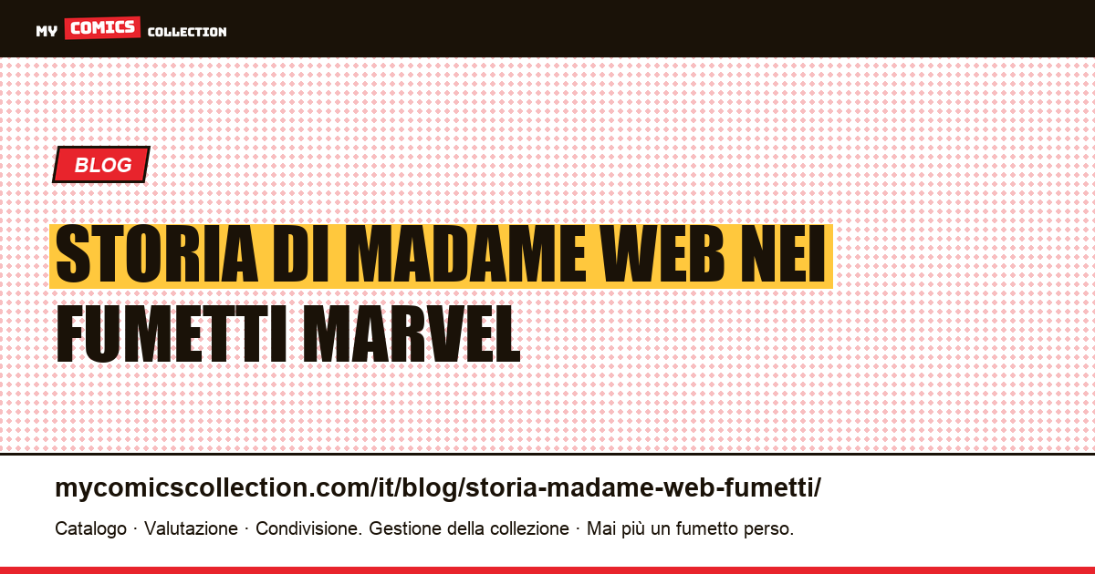 Storia di Madame Web nei fumetti Marvel: origini, biografie e numeri chiave — illustrazione articolo