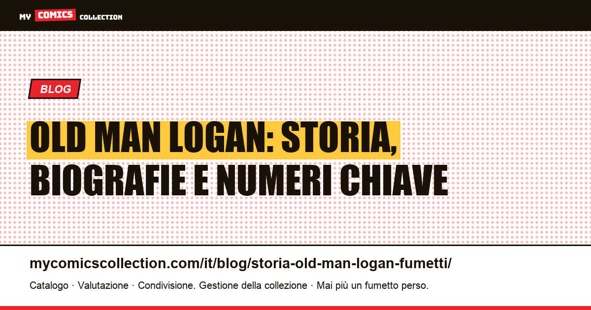 Storia di Old Man Logan nei fumetti Marvel — illustrazione articolo