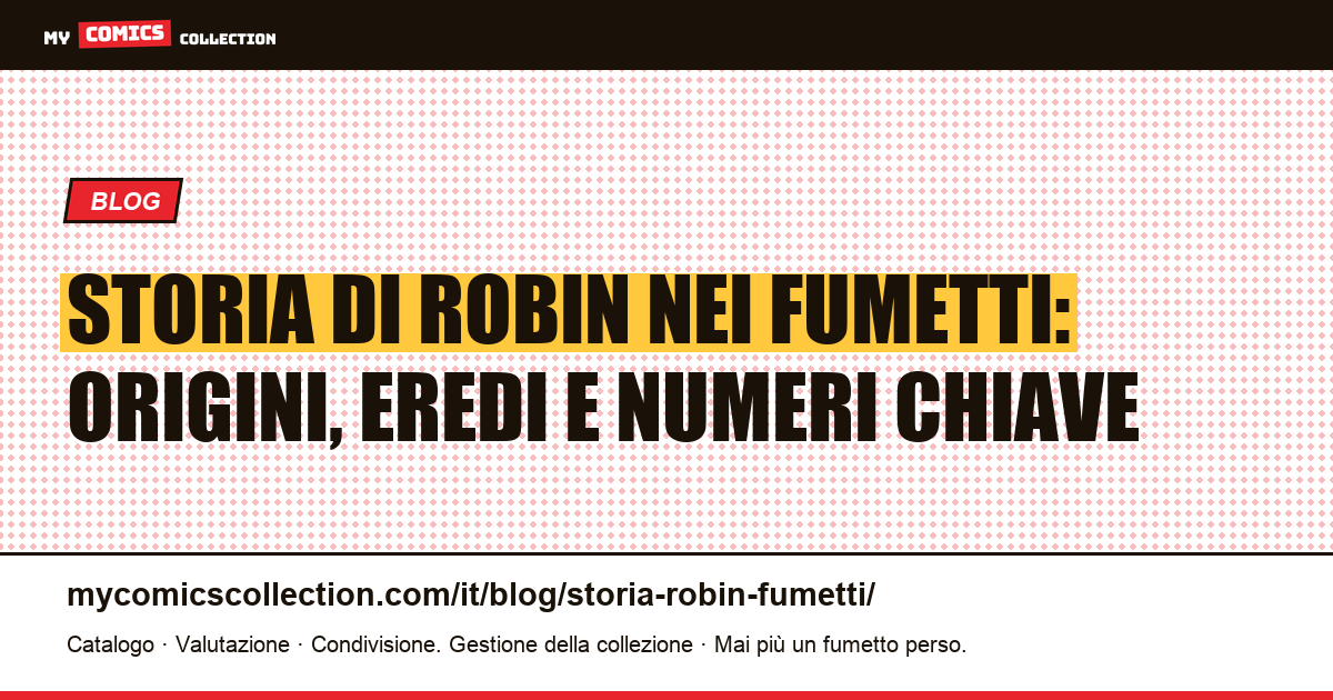 Storia di Robin nei fumetti: dalla nascita nel 1940 alla Bat-Family moderna — illustrazione articolo
