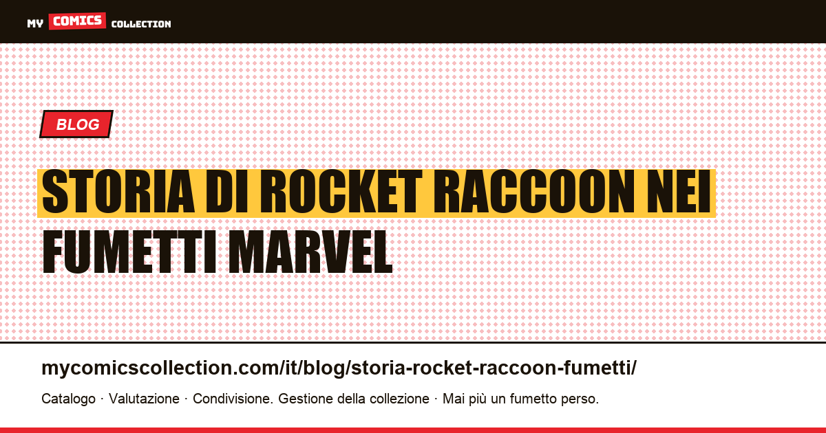 Storia di Rocket Raccoon nei fumetti: dalle origini al MCU — illustrazione articolo
