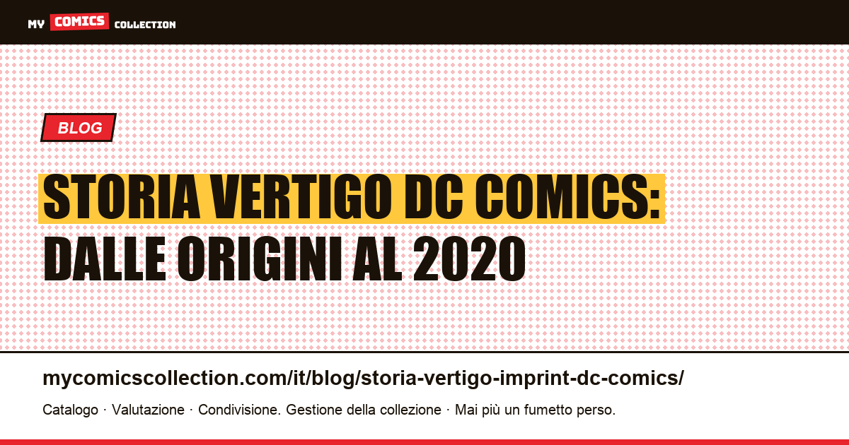 Storia dell'imprint Vertigo DC Comics (1993-2020) — illustrazione articolo