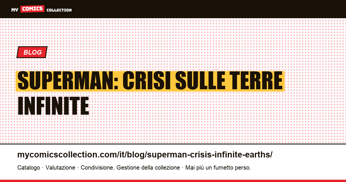 Superman: Crisi sulle Terre Infinite — illustrazione articolo