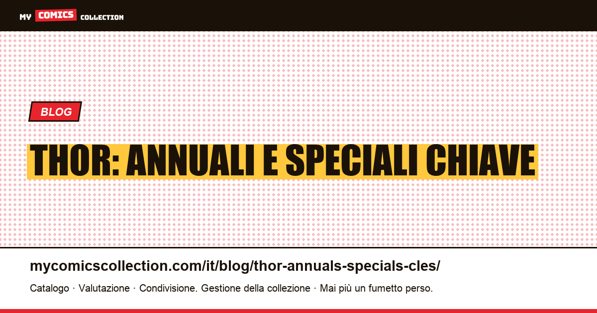 Thor: annuali e speciali chiave — illustrazione articolo