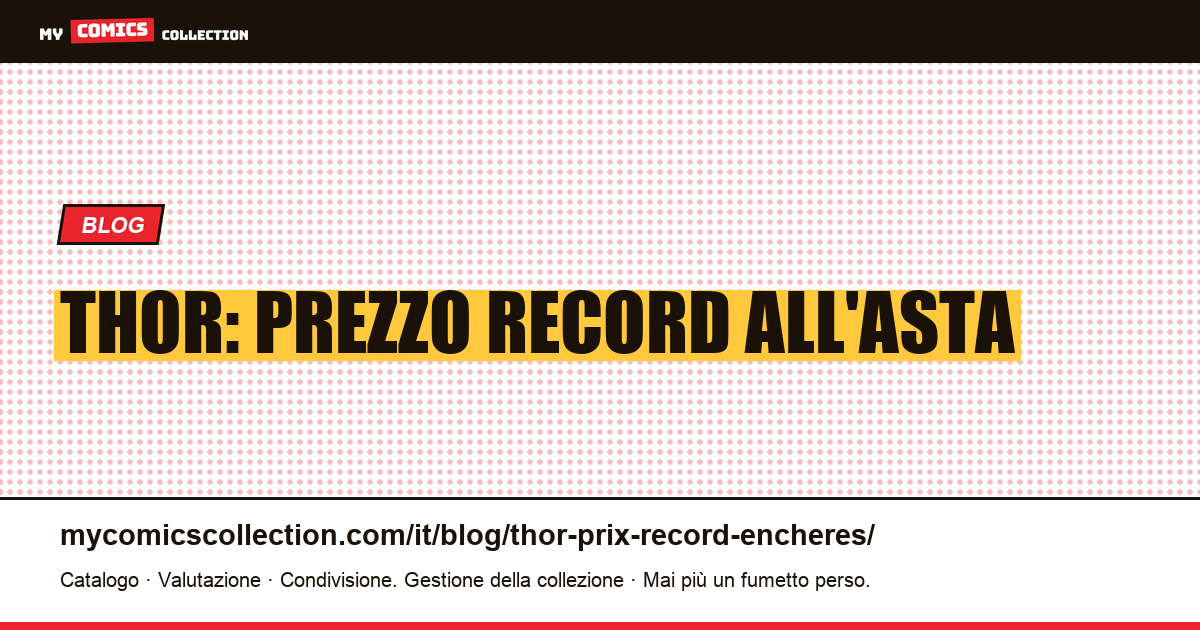 Thor: prezzo record all'asta — illustrazione articolo