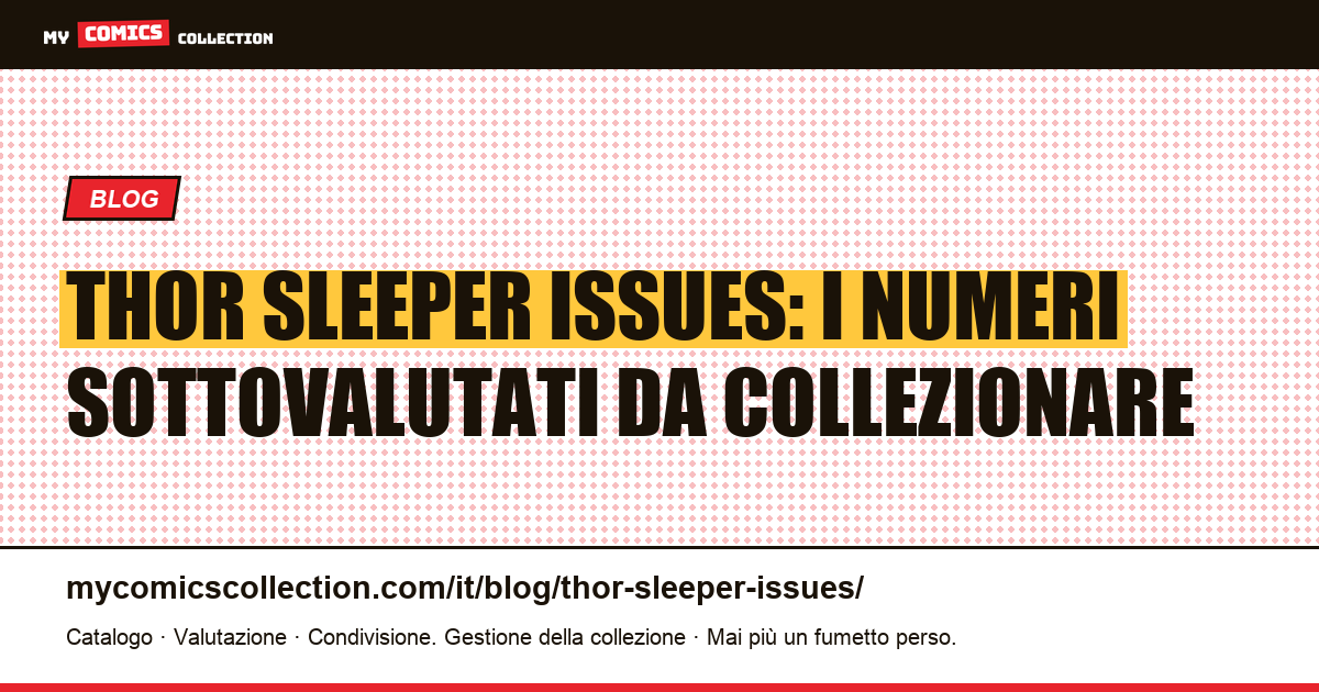 I numeri "sleeper" di Thor: quali edizioni tengono d'occhio i collezionisti — illustrazione articolo