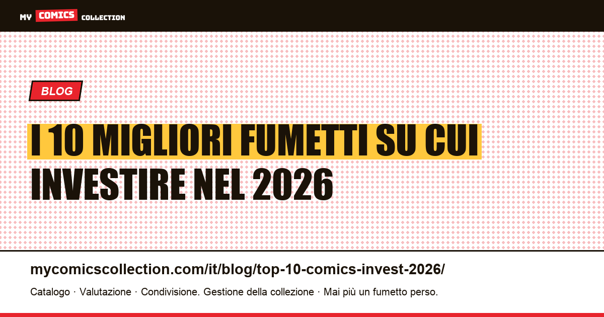 I 10 migliori fumetti su cui investire nel 2026 — illustrazione articolo