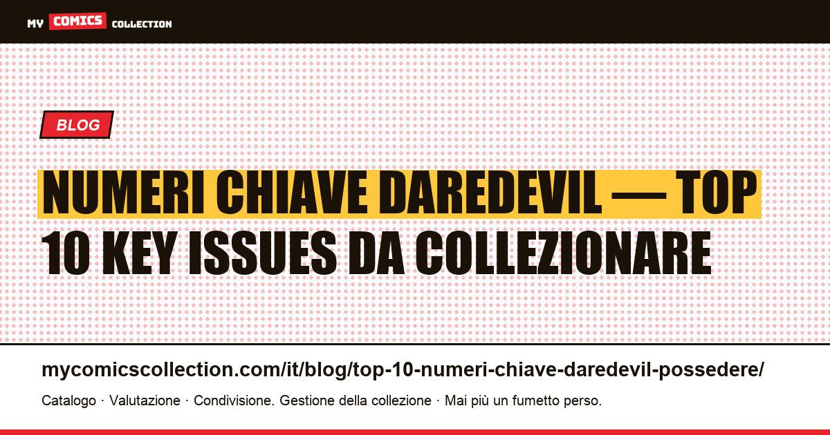 Top 10 dei numeri chiave Daredevil da possedere assolutamente — illustrazione articolo