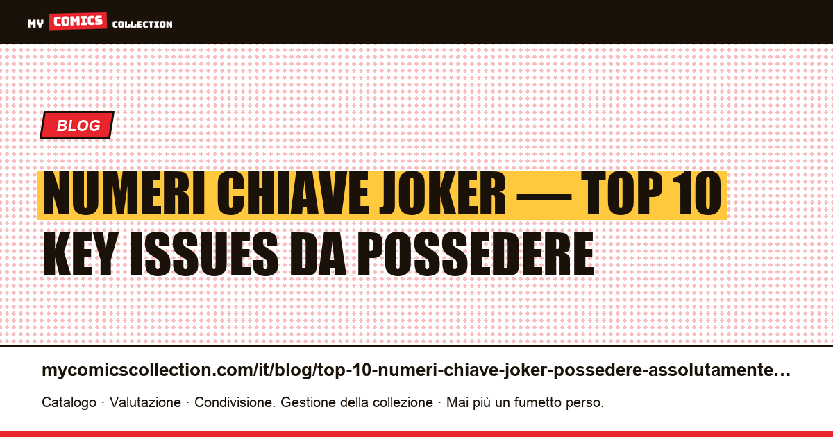 Top 10 dei numeri chiave Joker da possedere assolutamente — illustrazione articolo