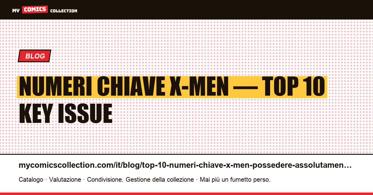 Top 10 dei numeri chiave X-Men da possedere assolutamente — illustrazione articolo