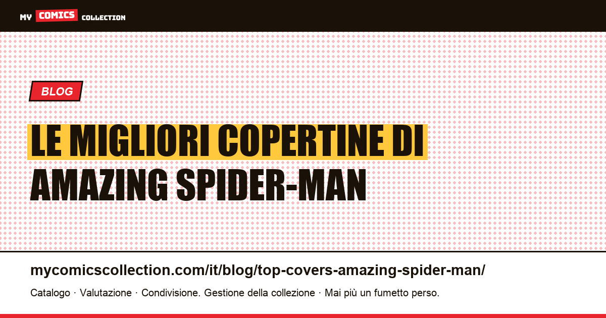Le migliori copertine di Amazing Spider-Man — illustrazione articolo