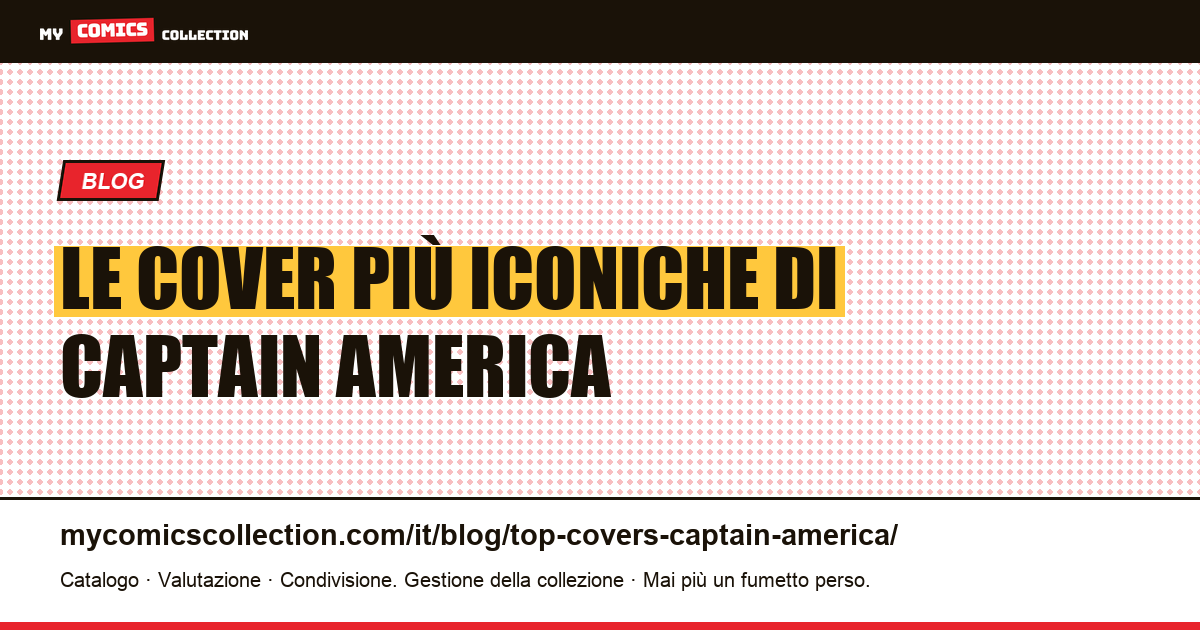 Le migliori cover di Captain America — illustrazione articolo