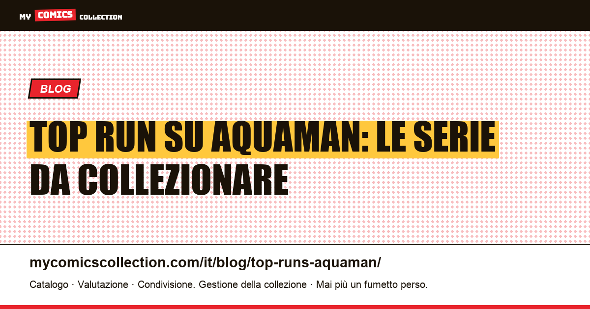 Top run su Aquaman — illustrazione articolo