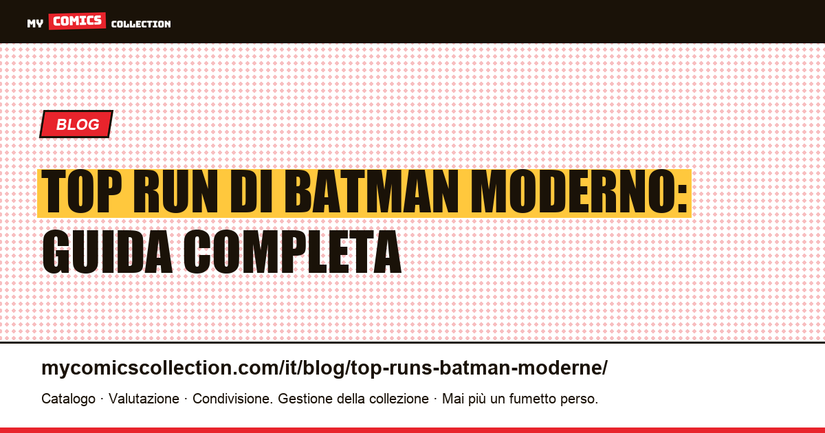 Top run di Batman moderno — illustrazione articolo