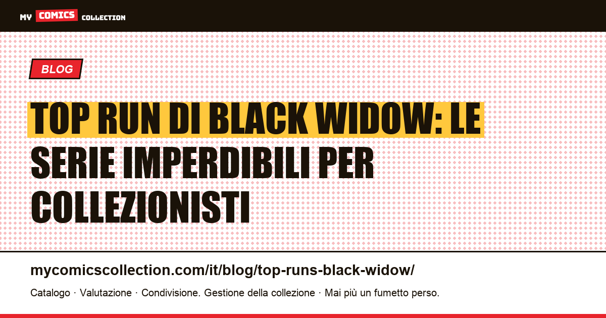 Top run di Black Widow: le storie da collezionare — illustrazione articolo