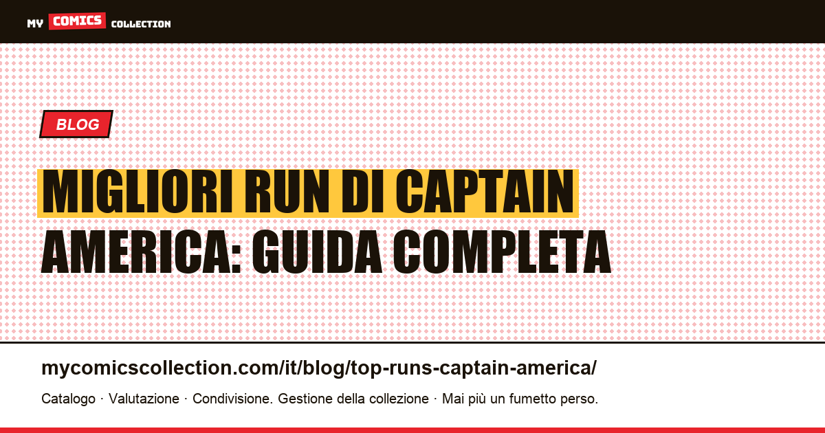 Le migliori run di Captain America — illustrazione articolo