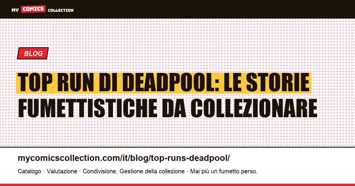 Top run di Deadpool — illustrazione articolo