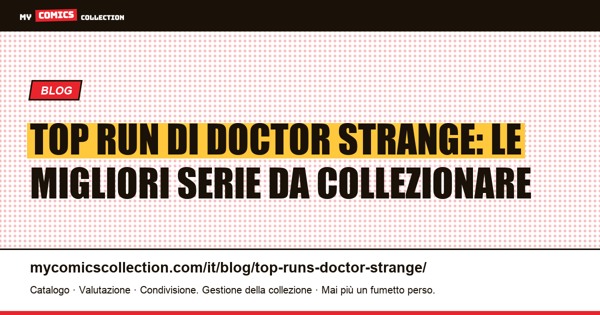 Top run di Doctor Strange — illustrazione articolo