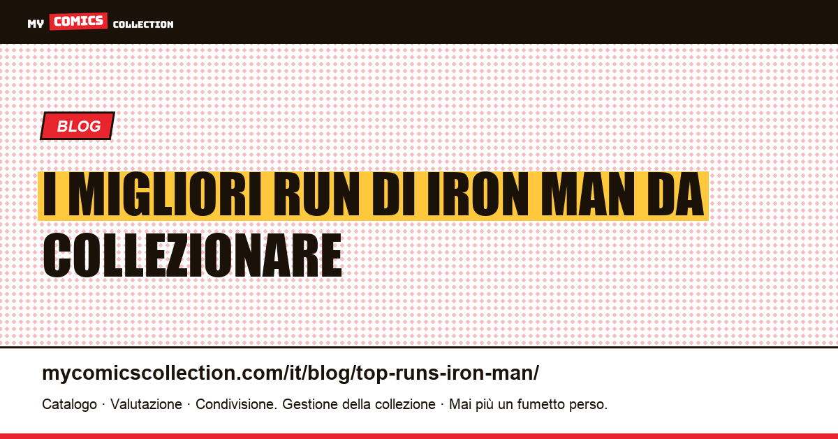 I migliori run di Iron Man — illustrazione articolo