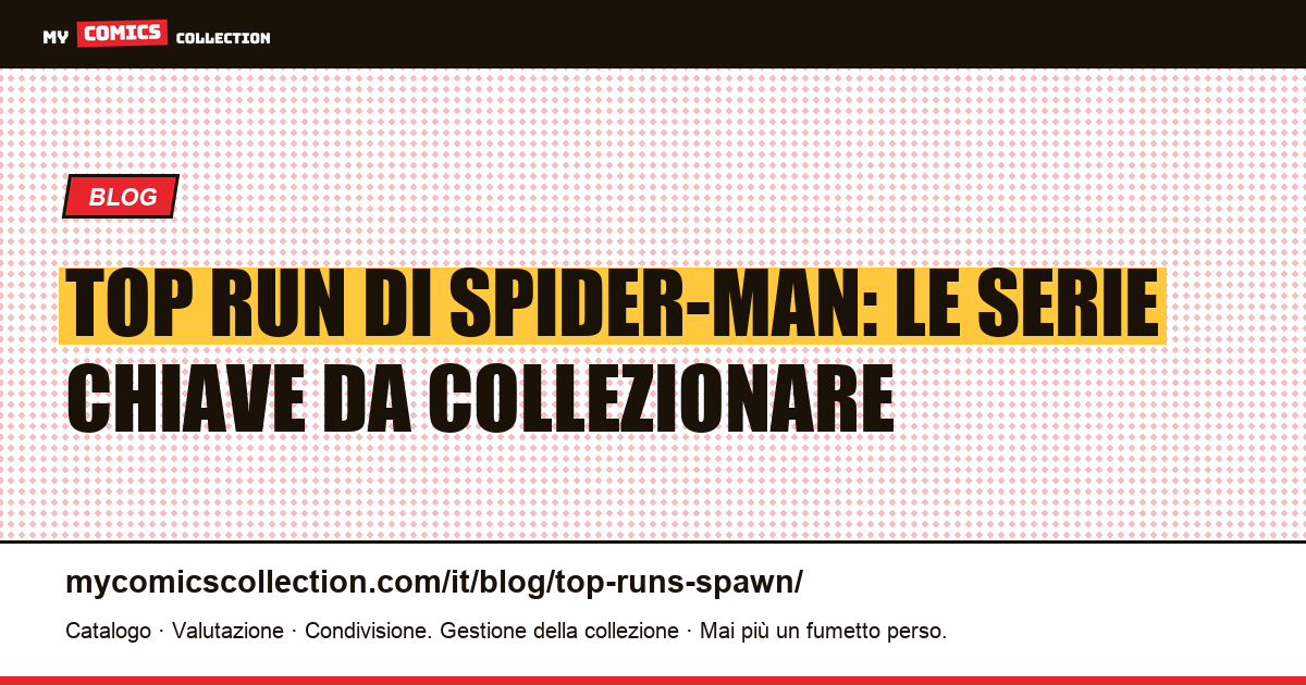 Top run di Spider-Man — illustrazione articolo
