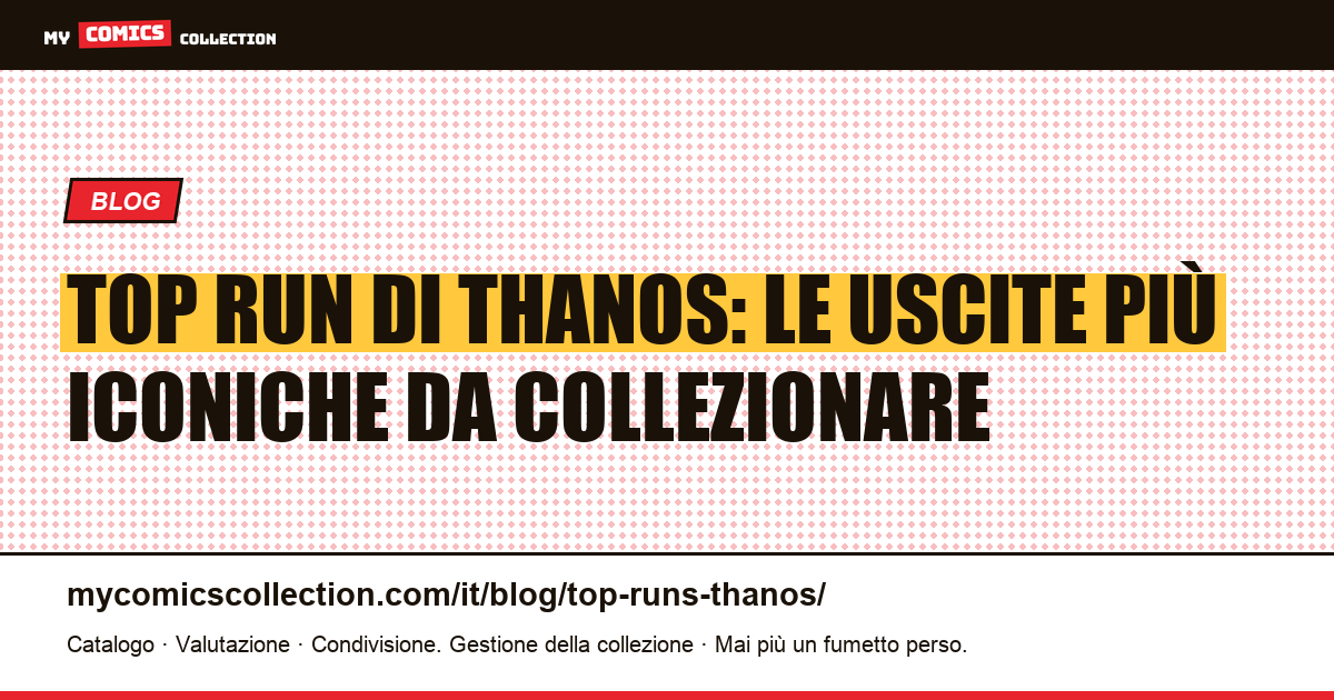 Top run di Thanos — illustrazione articolo