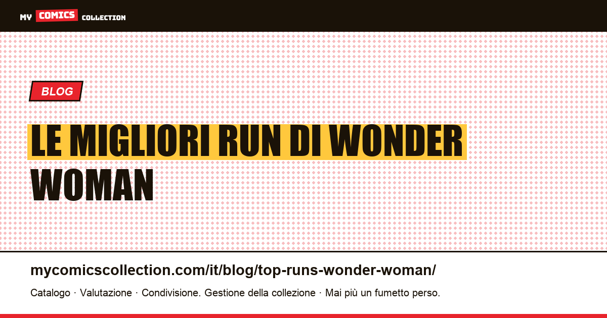 Le migliori run di Wonder Woman — illustrazione articolo