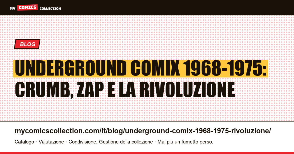 Underground comix 1968-1975: Crumb, Zap e la rivoluzione del fumetto — illustrazione articolo