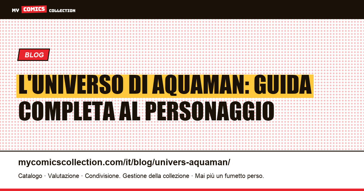 L'universo di Aquaman — illustrazione articolo