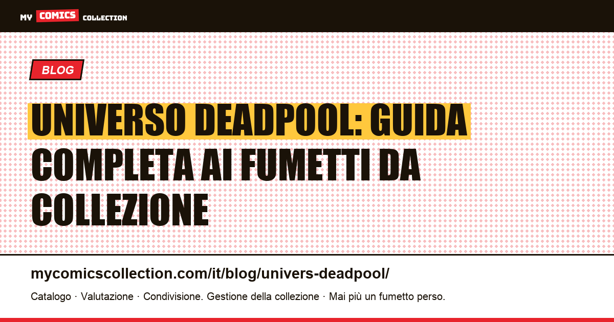 Universo Deadpool — illustrazione articolo