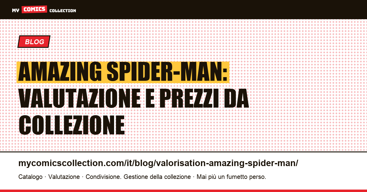 Valutazione dell'Amazing Spider-Man — illustrazione articolo