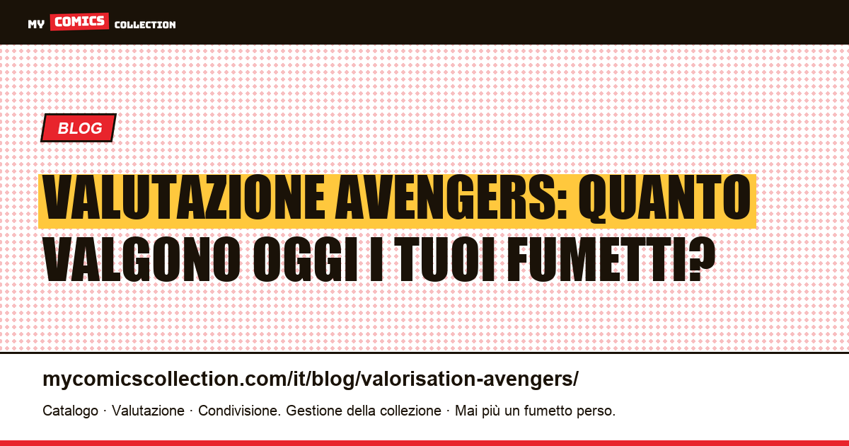 Valutazione Avengers — illustrazione articolo