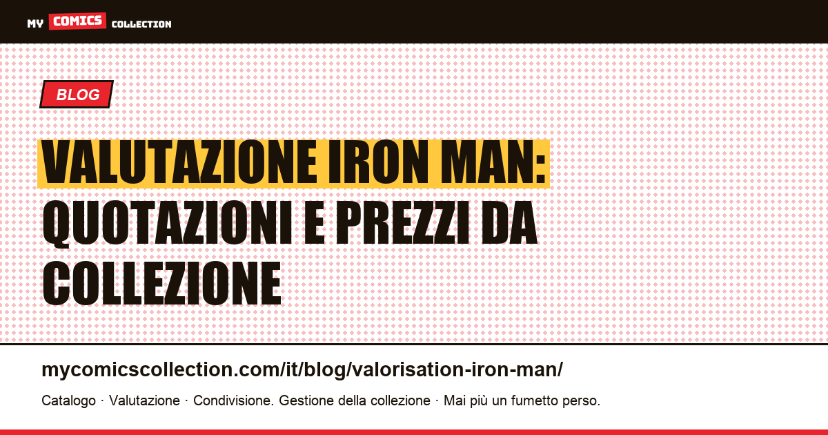 Valutazione Iron Man — illustrazione articolo