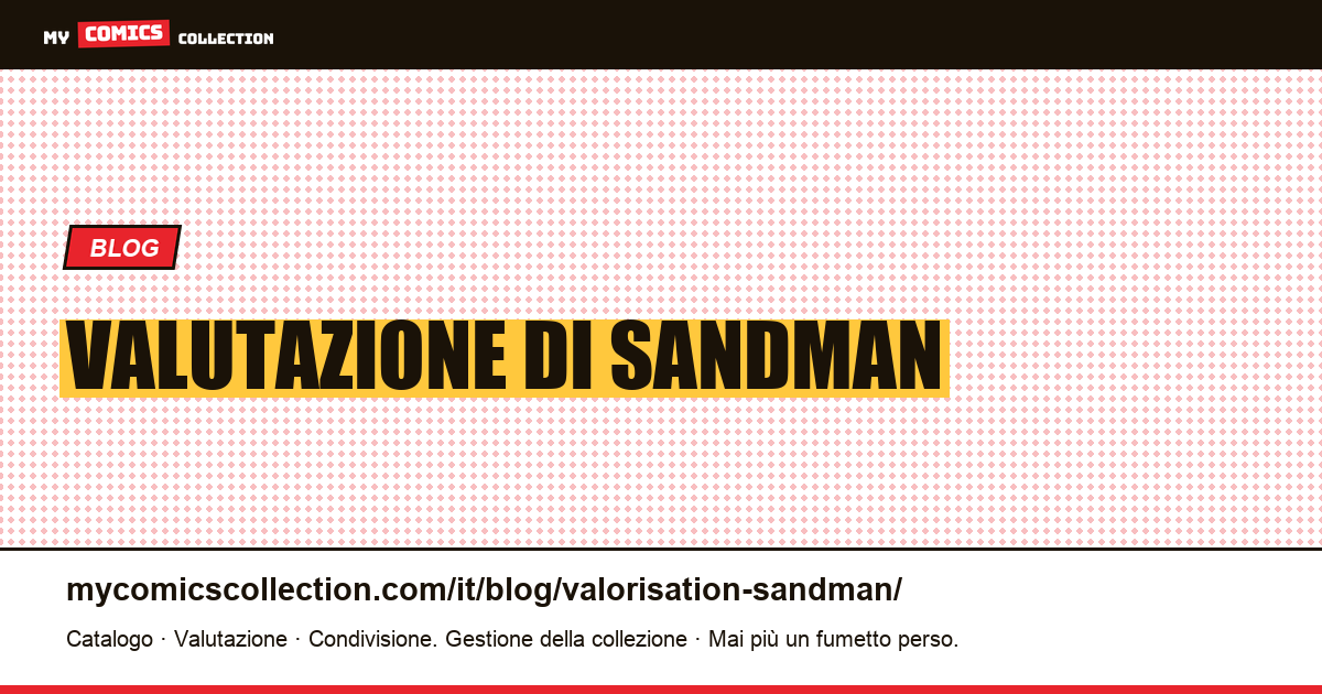 Valutazione di Sandman — illustrazione articolo