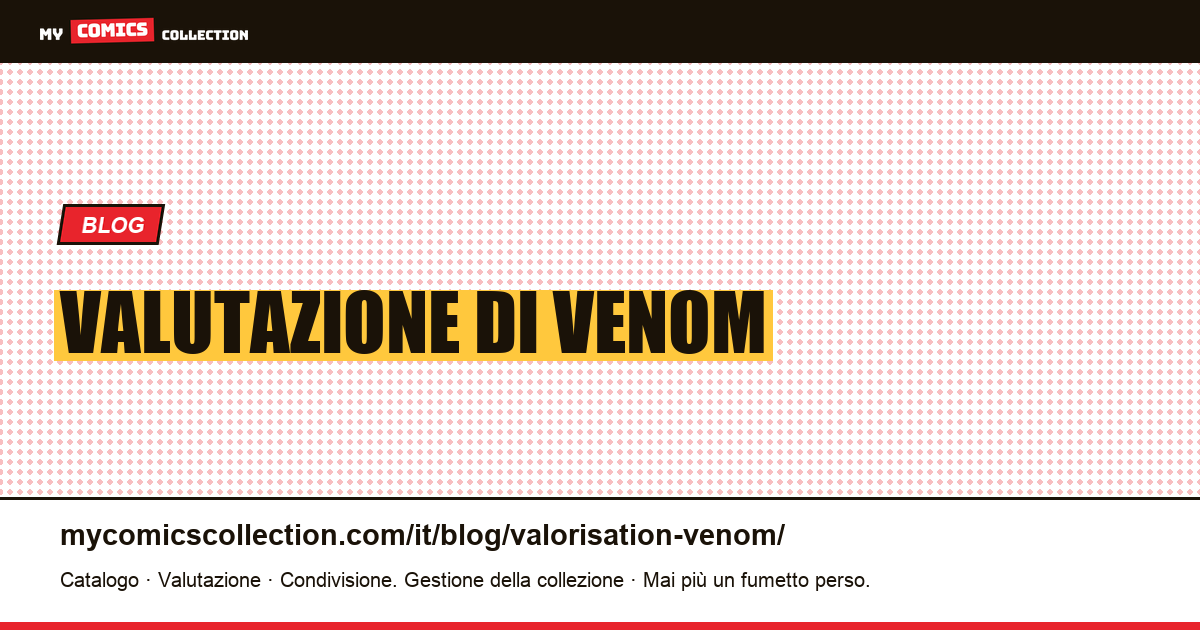 Valutazione di Venom — illustrazione articolo