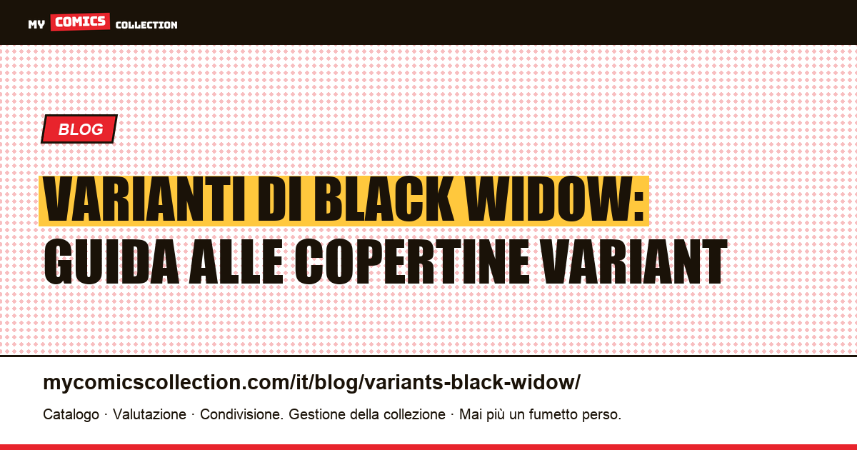 Varianti di Black Widow — illustrazione articolo