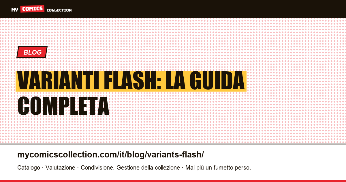 Varianti Flash: la guida completa — illustrazione articolo