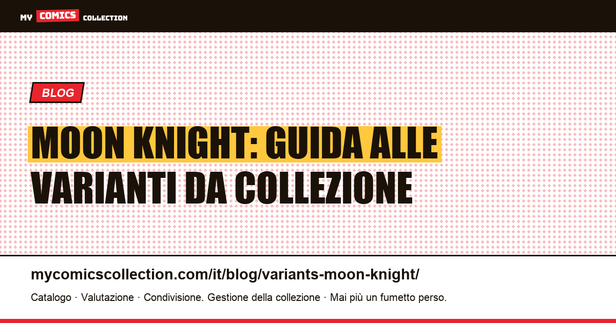 Varianti di Moon Knight — illustrazione articolo