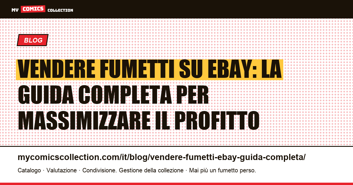 Vendere fumetti su eBay Francia: la guida completa (titolo, foto, commissioni, spedizione) — illustrazione articolo