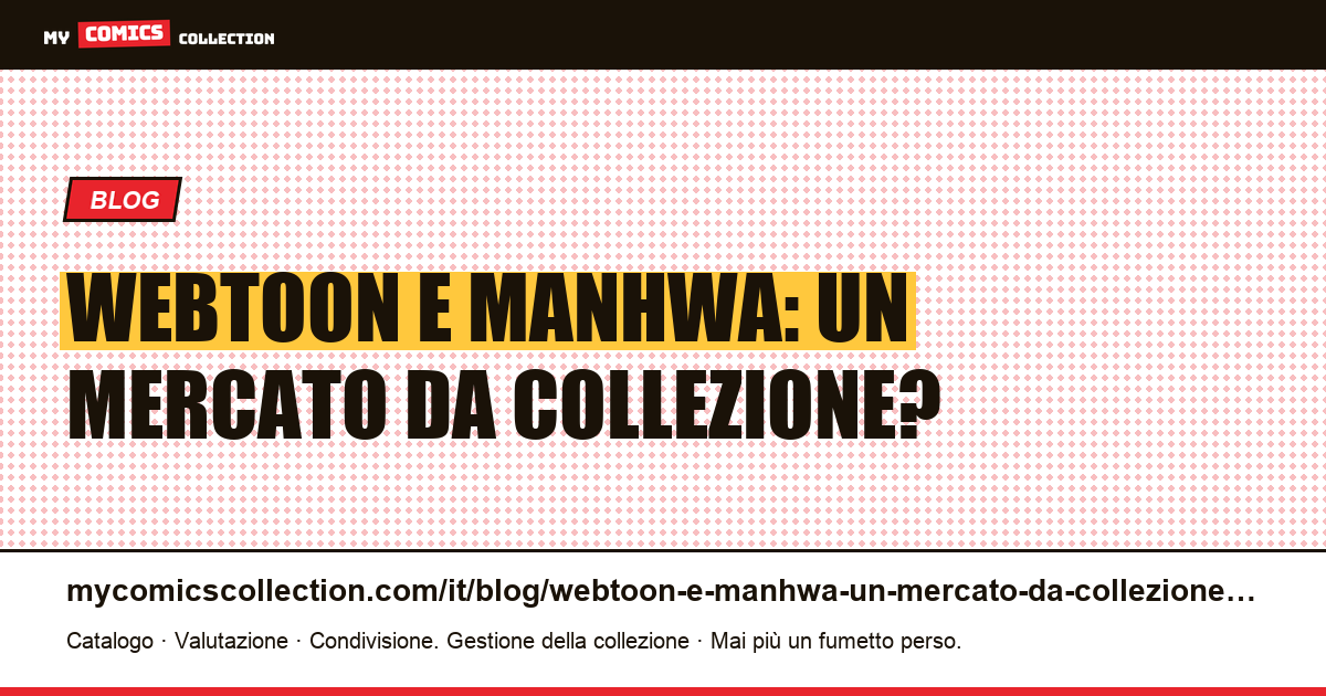 Webtoon e manhwa: un mercato da collezione? — illustrazione articolo