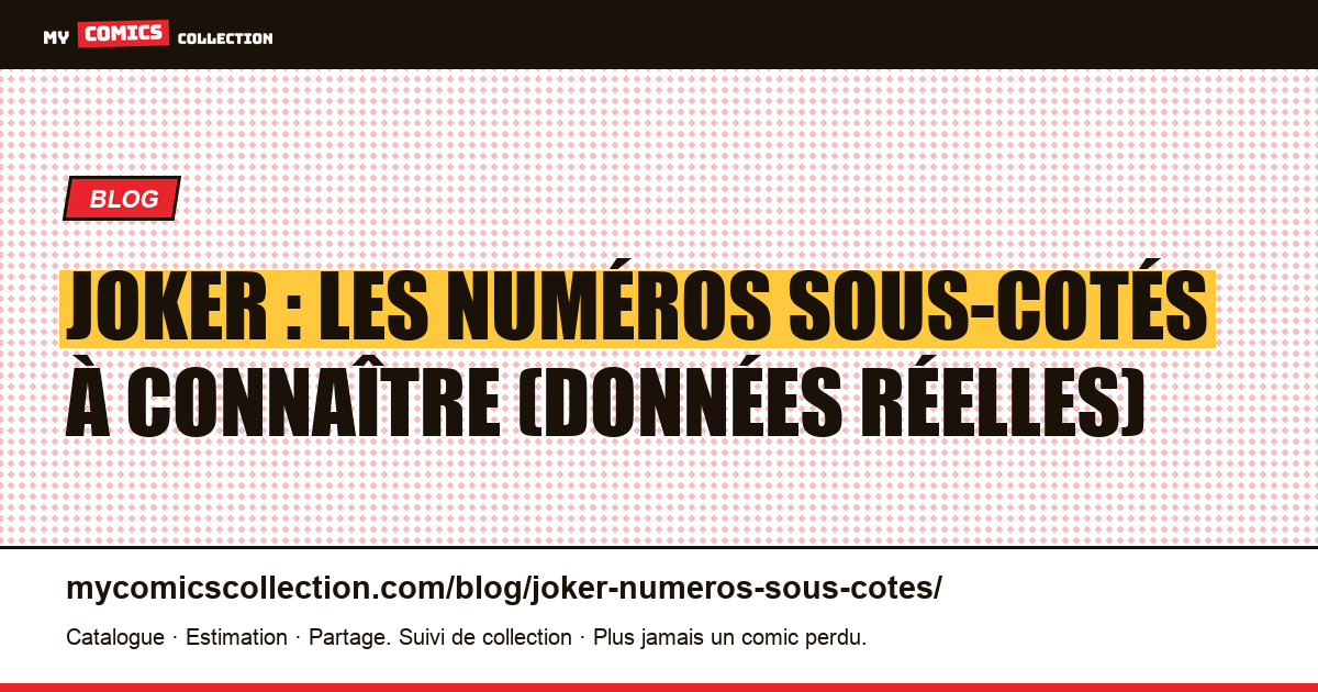 Joker : les numéros sous-cotés à connaître — illustration article