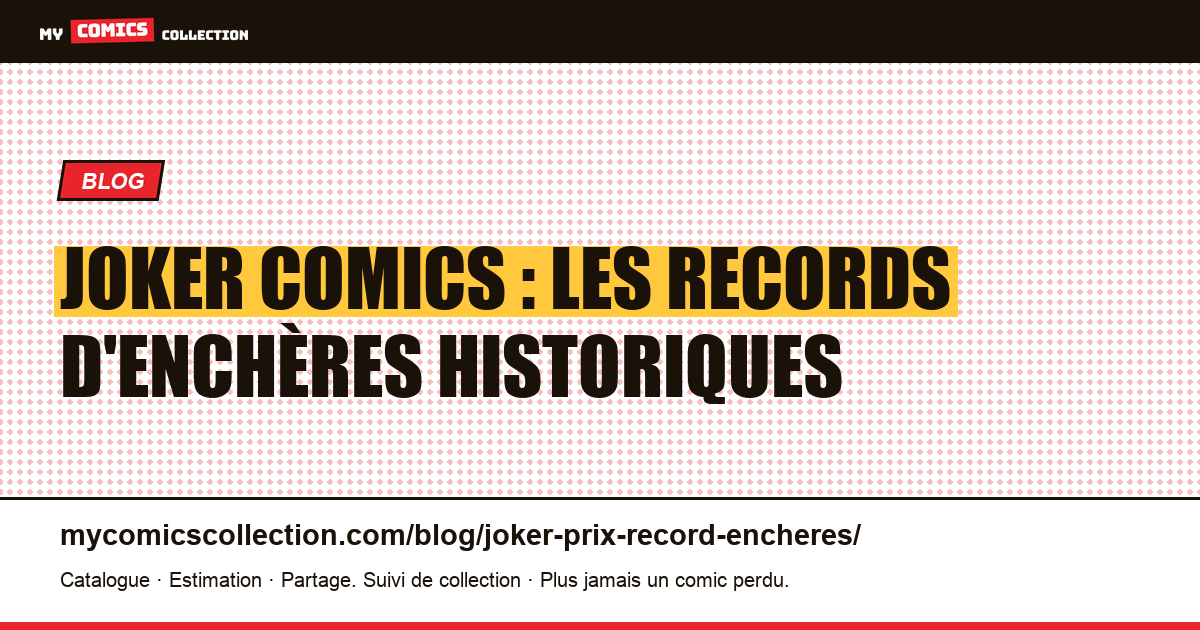 Joker : les records d'enchères comics — illustration article