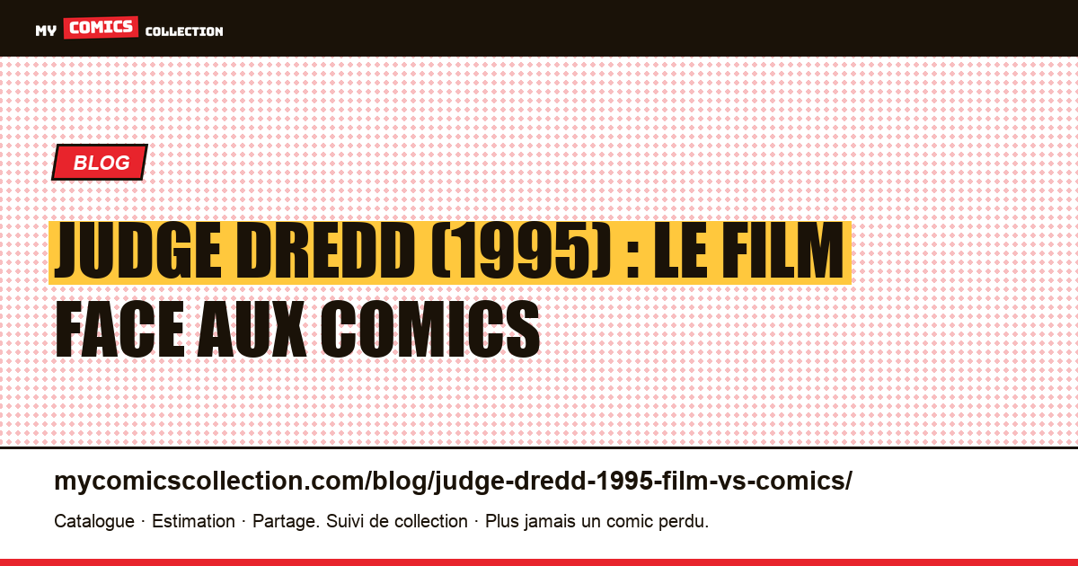 Judge Dredd (1995) : le film face aux comics d'inspiration — illustration article