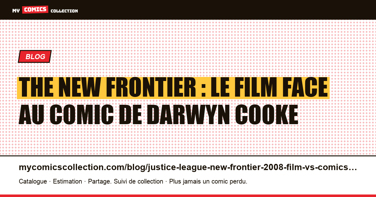 The New Frontier : le film face au comic de Darwyn Cooke — illustration article