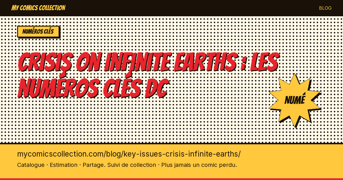 Crisis on Infinite Earths : les numéros clés DC — illustration article