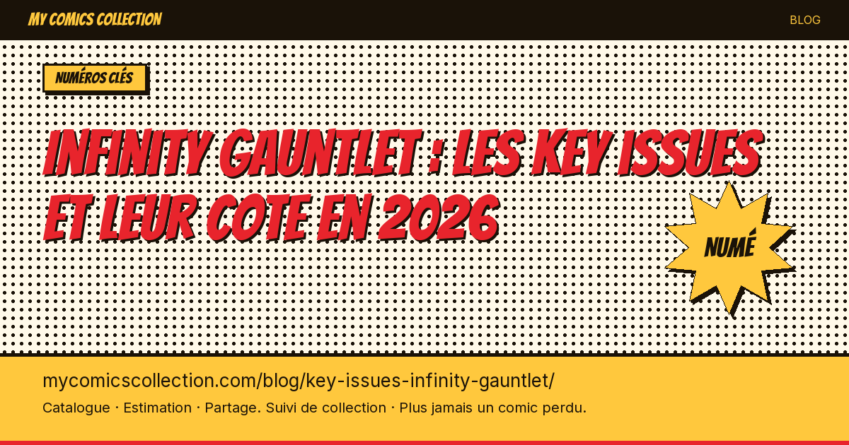 Infinity Gauntlet : les key issues et leur cote en 2026 — illustration article