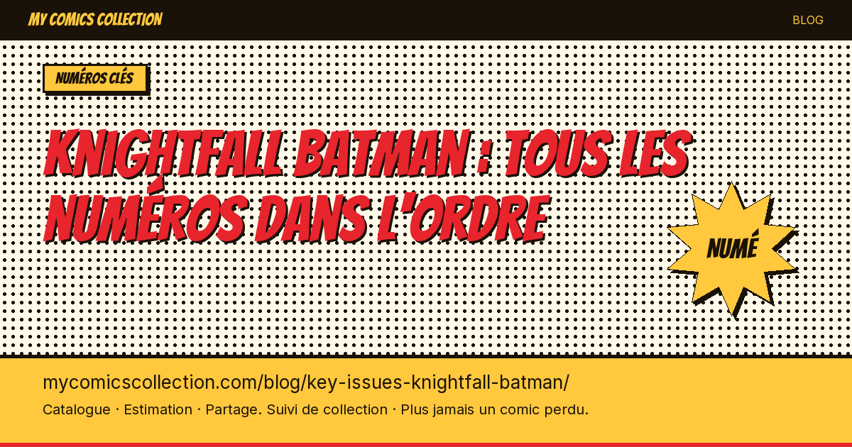 Knightfall Batman : tous les numéros dans l'ordre — illustration article